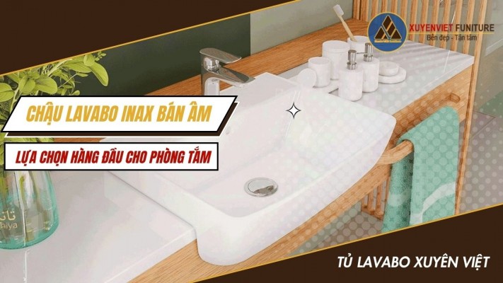 Chậu Lavabo INAX bán âm - lựa chọn hàng đầu cho phòng tắm