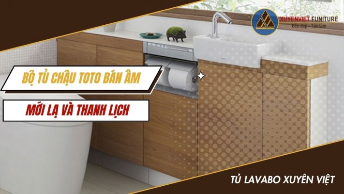 Bộ tủ chậu TOTO bán âm - Mới lạ và thanh lịch