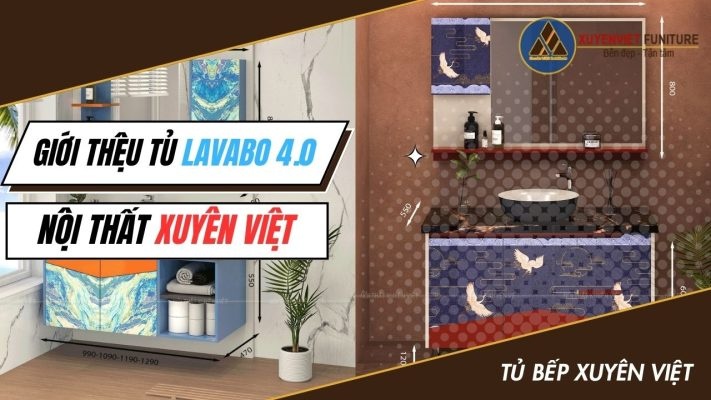 Giới Thiệu Tủ Lavabo 4.0 Xuyên Việt